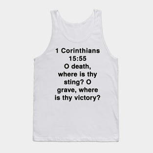 1 Corinthians 15:55  King James Version (KJV) Bible Verse Typography Tank Top